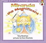Miranda the magnificent