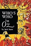 Who's Who In Oz: The Happiest Who's Who Ever Written Image of Who's Who In Oz: The Happiest Who's Who Ever Written