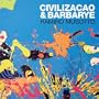 Civilizacao & Barbar