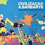 Civilizacao & Barbarye