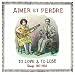 Aimer Et Perdre: To Love & Lose Songs 1917-1934