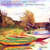 Francis Poulenc - Poulenc: Complete Chamber Works