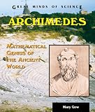 Archimedes: Mathematical Genius of the Ancient World (Great Minds of Science)