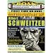 Albert Schweitzer: Restored and Uncut
