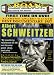%%store%% : Albert Schweitzer: Restored and Uncut
