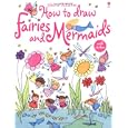How to Draw Fairies and Mermaids (Usborne Activities)