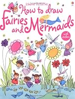 How to Draw Fairies and Mermaids (Usborne Activities)