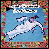 Sueno Navideno Con Guitarra