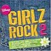 Music : Disney Girlz Rock, Vol. 2