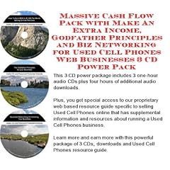 Massive Cash Flow Pack with Make An Extra Income, Godfather Principles and Biz Networking for Used Cell Phones Web Businesses 3 CD Power Pack