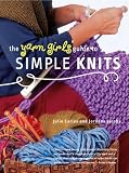 The Yarn Girls Guide to Simple Knits