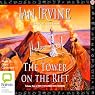 The Tower on the Rift: The View From the Mirror Quartet Book 2