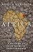 The State of Africa: A History of Fifty Years of Independence