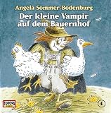 Der kleine Vampir - CD: Der kleine Vampir 04. auf dem Bauernhof. CD: Flg. 4 - Angela Sommer-Bodenburg