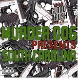 Murder Dog Presents South Carolina