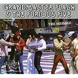 The Message -  Grandmaster Flash & The Furious Five