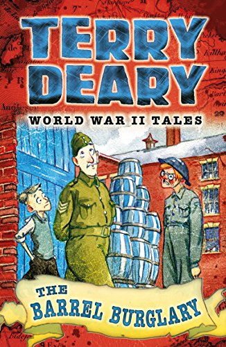 The Barrel Burglary: World War II Tales 3