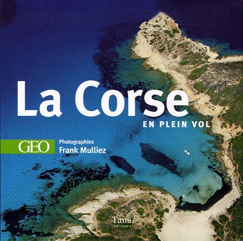 City Travel Guides Discounted  Livres : La Corse en plein vol