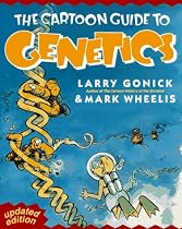 The Cartoon Guide to Genetics (Updated Edition)