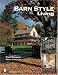 Books : Barn Style Living: Design And Plan Inspiration for Timber Frame Homes