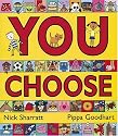 You Choose!