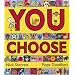 You Choose!