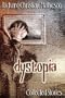 Dystopia: Collected Stories