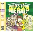 Who's Your Hero? Vol. 2: Book of Mormon Stories Applied to Children by  David Bowman 