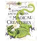 The Element Encyclopedia of Magical Creatures: The Ultimate A-Z of Fantastic Beings From Myth and... by John Matthews and Caitlin Matthews