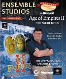 Ensemble Studios Official Strategies & Secrets to Microsoft's Age of Empires II: The Age of Kings