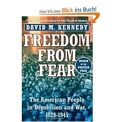 Freedom from Fear: The American People in Depression and War, 1929-1945: The American People in Depression and War, 1929-45 (Oxford History of the United States)