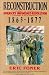 Reconstruction: America's Unfinished Revolution, 1863-1877 (New American Nation Series)