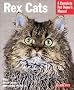 Rex Cats (Barron's Complete Pet Owner's Manuals)