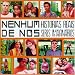 Nenhum de Nos - Historias Reais Seres Imaginarios