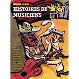 Histoires de musiciens  (Jean-Pierre Crittin, Noyau )
