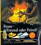 Produkt-Bild: Meyers Jugendbibliothek 04. Feuer: Freund oder Feind?