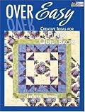 Over Easy: Creative Ideas for Pieced Quilt Backs (That Patchwork Place)