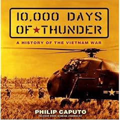 10,000 Days of Thunder: A History of the Vietnam War