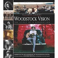 Woodstock Vision - the Spirit of a Generation: Celebrating the 40th Anniversary of the Woodstock Festival