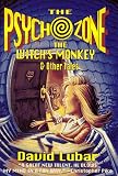 The Psychozone: The  Witches'  Monkey and Other Tales (Psychozone)