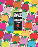 Healthy living in the Early Years Foundation Stage