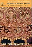 Revue Edisud  / Pélerinage, sciences et soufisme : L'art islamique en Cisjordanie et à Gaza