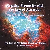 Creating Prosperity with the Law of Attraction: A Guide to Attracting Abundance and Wealth | [Christine Sherborne]