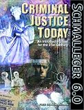 Criminal Justice Today: An Introductory Text for the 21st Century (6th Edition)