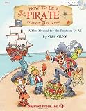 How to Be a Pirate in Seven Easy Songs - Choral Book and CD Package How to Be a Pirate in Seven Easy Songs - Choral Book and CD Package