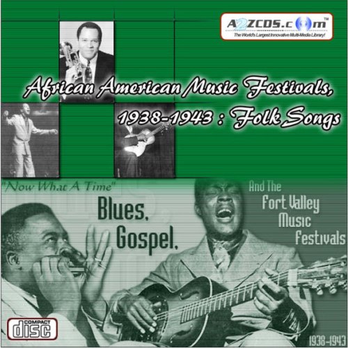 African American Music Festivals, 1938-1943: Folk Songs