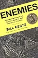 Enemies: How America's Foes Steal Our Vital Secrets--And How We Let It Happen