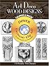 Art Deco Wood Designs CD-ROM and Book (Electronic Clip Art)