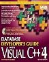 Database Developer's Guide with Visual C++ 4 (Sams Developer's Guide)