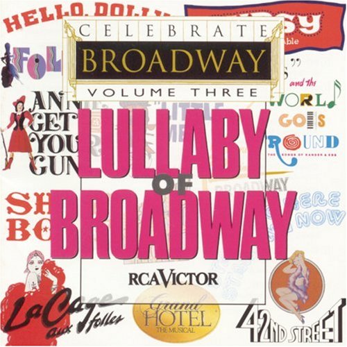 CD-Charts  Search : Celebrate Broadway, Vol. 3: Lullaby of Broadway